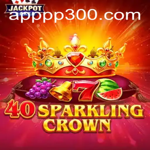 Discovering the Thrills of 40SparklingCrown on the PP300.COM Platform