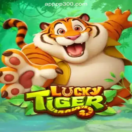 Exploring LuckyTiger: A Premier Slot Game on PP300.COM platform-Oficial Slots Brasil #1