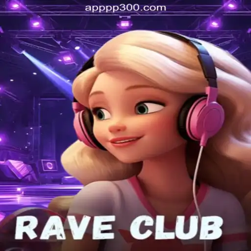 Discover RaveClub: A Thrilling Journey into the Heart of PP300.COM Platform-Oficial Slots Brasil #1