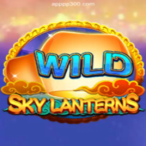 Discover the Fascination of SkyLanterns on PP300.COM Platform: Official Slots Brasil #1