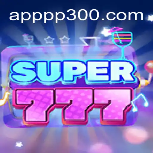 Exploring Super777: The Ultimate Gaming Experience on PP300.COM Platform