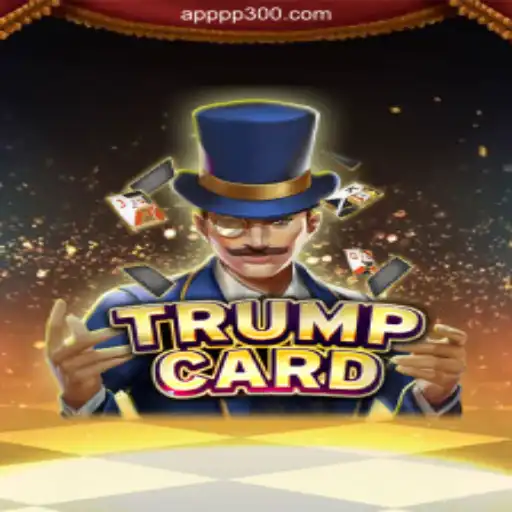 Unveiling TrumpCard: A New Era in Gaming on PP300.COM Platform