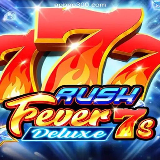 Experience the Excitement of RushFever7sDeluxe on PP300.COM: Brazil's Leading Slot Platform