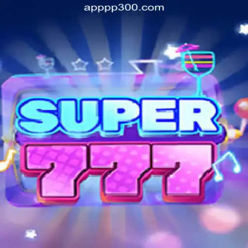 Exploring Super777: The Ultimate Gaming Experience on PP300.COM Platform